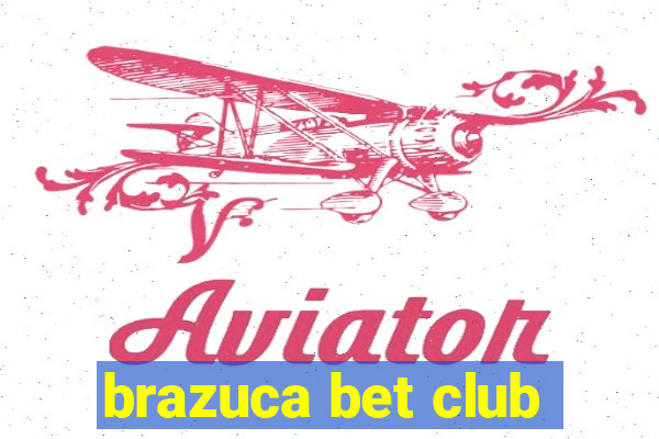 brazuca bet club